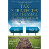 Tax Strategies for the Small Business Owner: Reduce Your Taxes and Fatten Your Profits - Paperback