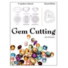 Gem Cutting: A Lapidary's Manual, 2nd Edition - Hardcover