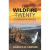 The Wildfire Twenty: A Firefighter Memoir - Paperback