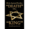 Elvis Aaron Presley "Death" of a "King" - Paperback