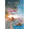 Tropical Summer (Tropical Breeze Series Book 4) - Paperback