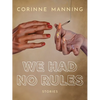 We Had No Rules - Paperback