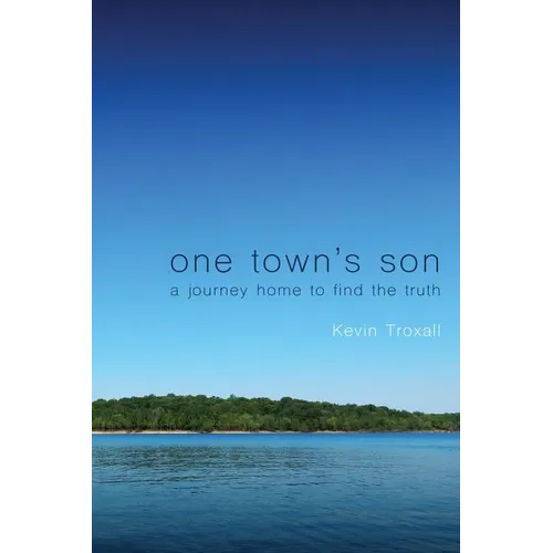 One Town's Son: A Journey Home to Find the Truth - Paperback
