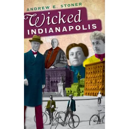 Wicked Indianapolis - Hardcover