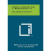 English Literature and Its Backgrounds, V1: From the Old English Period Through the Age of Reason - Paperback