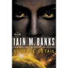 Surface Detail - Paperback