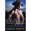 The Ranch Hand and the Single Dad: A Gay M/M Cowboy Romance - Paperback