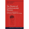 The Physics of Cerebrovascular Diseases: Biophysical Mechanisms of Development, Diagnosis and Therapy - Hardcover