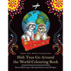 Shih Tzus Go Around the World Colouring Book: Fun Shih Tzu Colouring Book for Adults and Kids 10+ - Paperback