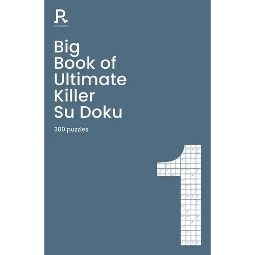 Big Book of Ultimate Killer Su Doku Book 1: A Bumper Deadly Killer Sudoku Book for Adults Containing 300 Puzzles - Paperback