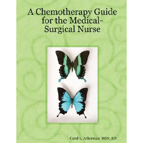 A Chemotherapy Guide for the Medical-Surgical Nurse - Paperback
