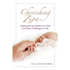 Cherishing Zion: Coping with the Death of a Child and Other Challenges of Life - Paperback