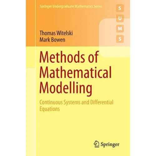 Methods of Mathematical Modelling: Continuous Systems and Differential Equations - Paperback