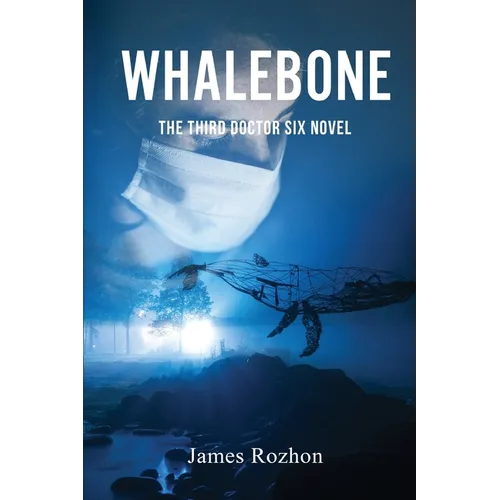 Whalebone: The Third Doctor Six Novel - Paperback