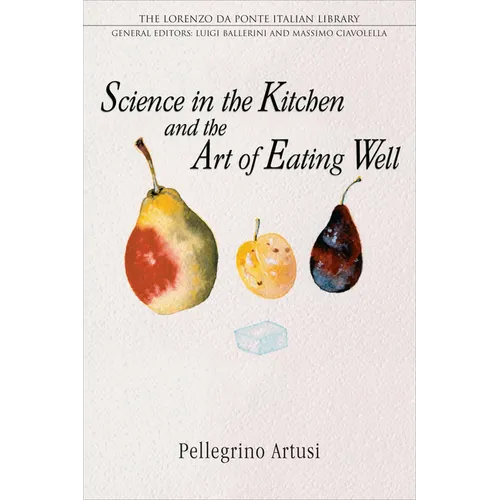 Science in the Kitchen and the Art of Eating Well - Paperback