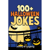 100+ Halloween Jokes: Funny Jokes for Kids - Paperback