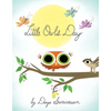 Little Owl's Day - Board Book