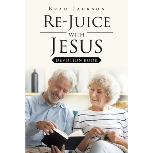 Re-Juice with Jesus: Devotion Book - Paperback