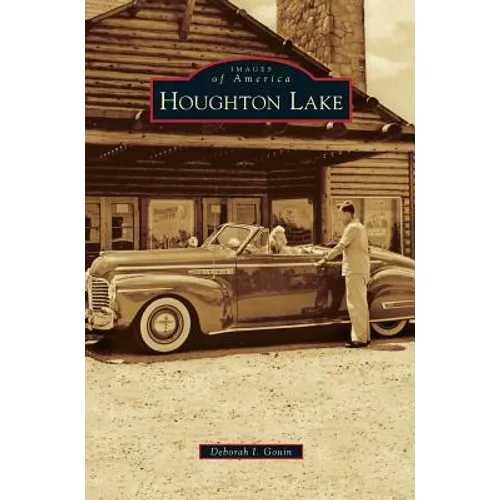 Houghton Lake - Hardcover