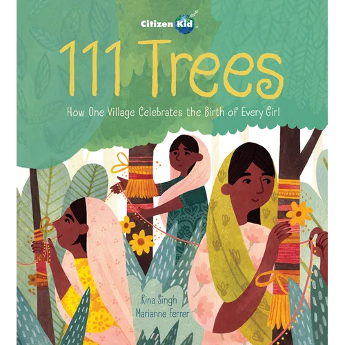 111 Trees: How One Village Celebrates the Birth of Every Girl - Hardcover