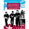 And the Band Begins to Play. the Definitive Guide to the Songs of the Beatles - Hardcover