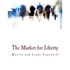 The Market for Liberty (Large Print Edition) - Paperback