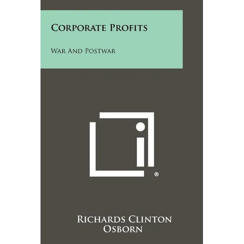 Corporate Profits: War and Postwar - Paperback