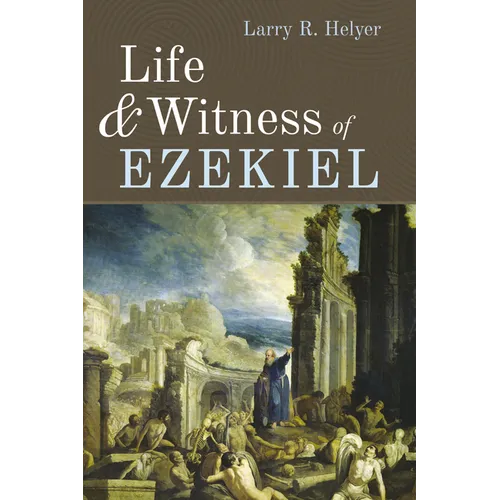 Life and Witness of Ezekiel - Paperback