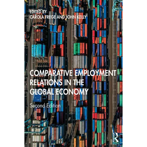 Comparative Employment Relations in the Global Economy - Paperback