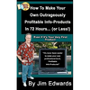 How To Make Your Own Outrageously Profitable Info-Products In 72 Hours... (or Less!) - Paperback