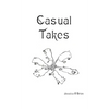 Casual Takes - Paperback