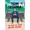 I'd Like to Play Alone, Please: Essays - Paperback