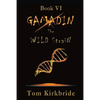 Book VI, Gamadin: The Wild Strain - Paperback