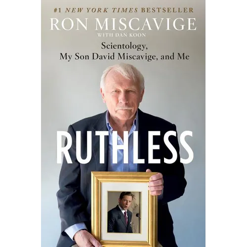 Ruthless: Scientology, My Son David Miscavige, and Me - Paperback