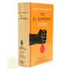 Yo El Supremo (Edición Conmemorativa de la Rae Y La Asale) / I the Supreme. Commemorative Edition - Hardcover