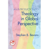 An Introduction to Theology in Global Perspective - Paperback