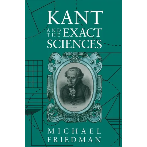 Kant and the Exact Sciences - Paperback