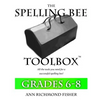 The Spelling Bee Toolbox for Grades 6-8: All the Resources You Need for a Successful Spelling Bee - Paperback