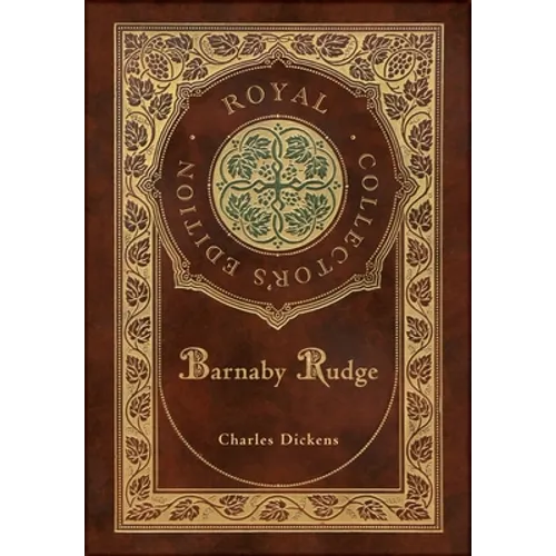Barnaby Rudge (Royal Collector's Edition) (Case Laminate Hardcover with Jacket) - Hardcover
