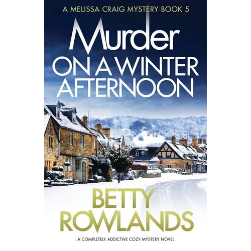 Murder on a Winter Afternoon: A completely addictive cozy mystery novel - Paperback