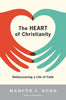The Heart of Christianity: Rediscovering a Life of Faith - Paperback