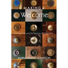 Making a Welcome: Christian Life and the Practice of Hospitality - Paperback
