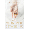 This Thin Veil Between Us - Paperback