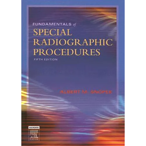 Fundamentals of Special Radiographic Procedures - Paperback