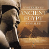 Mysteries of Ancient Egypt Revealed Children's Book on Egypt Grade 4 Children's Ancient History - Paperback