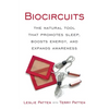 Biocircuits: The Natural Tool that Promotes Sleep, Boosts Energy, and Expands Awareness - Paperback