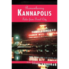 Remembering Kannapolis: Tales from Towel City - Hardcover