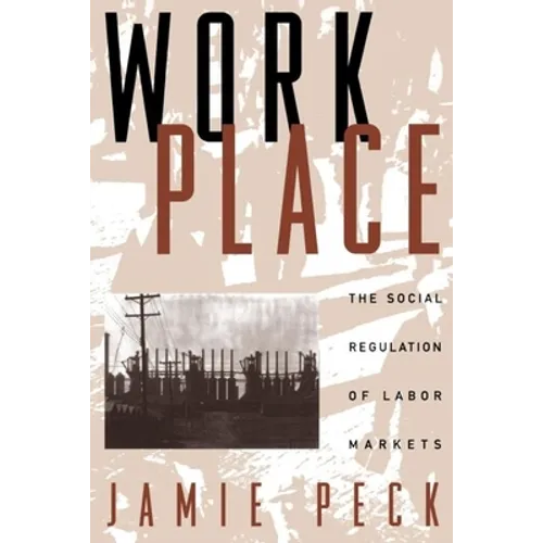 Work-Place: The Social Regulation of Labor Markets - Paperback