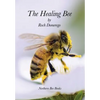 The Healing Bee - Paperback