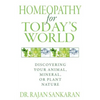 Homeopathy for Today's World: Discovering Your Animal, Mineral, or Plant Nature - Paperback
